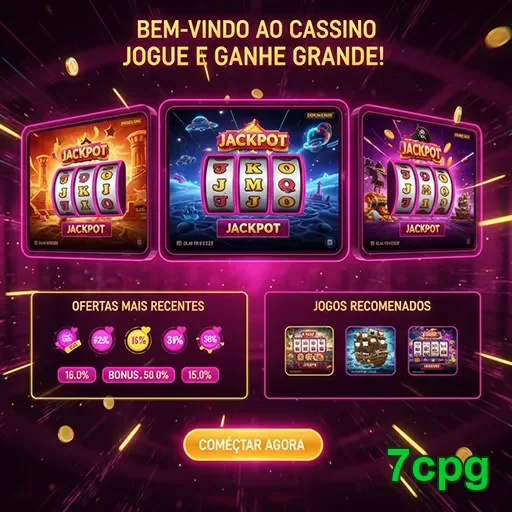 Imagem de boas-vindas ao cassino 7cpg, destacando jogos emocionantes e entretenimento.